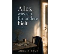 Alles, was ich für andere hielt (Die Nordlichter)