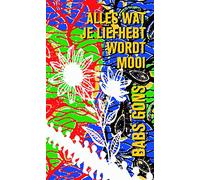 Alles wat je liefhebt wordt mooi