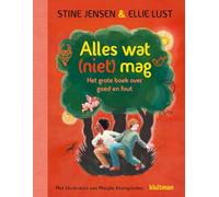 Alles wat (niet) mag: het grote boek over goed en fout