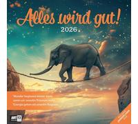 Alles wird gut Broschürenkalender 2026 - 30x30 - Art12: Beruhigender Inspirationskalender im schlanken Hochformat (aufgeklappt 30x60 cm) | Notizen