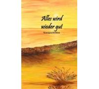 Alles Wird Wieder Gut (ebook)