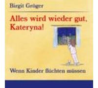 Alles Wird Wieder Gut Kateryna! (ebook)