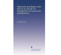 Allgemeine grundlagen einer theorie der gestalt von flüssigkeiten im zustand des gleichgewichts