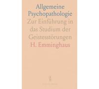Allgemeine Psychopathologie: Zur Einführung in das Studium der Geistesstörungen