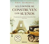 Allí donde se construyen los sueños (Best Seller)