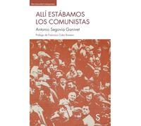 Allí estabamos los comunistas (Sílex Universidad)