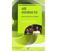 Allí estabas tú (CRISTIANOS DE HOY)
