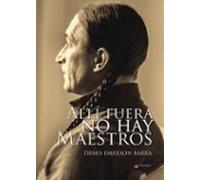 Allí fuera no hay Maestros