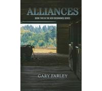 ALLIANCES: BOOK TWO IN THE NEW BEGINNINGS SERIES