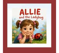 Allie and the Ladybug