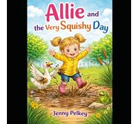 Allie and The Very Squishy Day