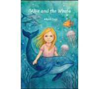 Allie and the Whale (Kids Are Heroes)
