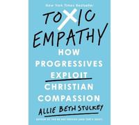 Allie Beth Stuckey Toxic Empathy (Tapa dura) (Importación USA)