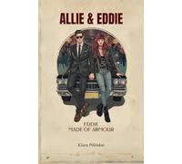 Allie & Eddie: Eddie - Made of Armour: 1