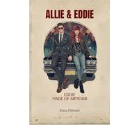 Allie & Eddie: Eddie - Made of Armour: 1