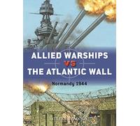 Buques aliados contra el Muro Atlántico: Normandía 1944 – 128 (Duel) – Osprey Publishing