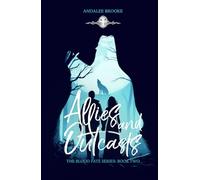 Allies and Outcasts: The Blood Fate Series: Book Two (Mature Version) (The Blood Fate Series (Mature Jewel Edition))