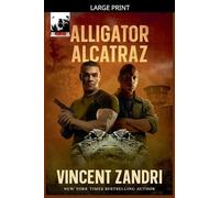 Alligator Alcatraz (A Steele and Blood Thriller)