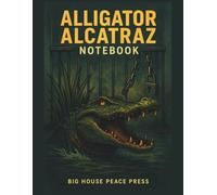 Alligator Alcatraz Notebook: Lined Notebook for Goals and Ideas