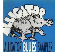 Alligator Blues Sampler (1985-89/90) - Lonnie Mack, Tinsley Ellis, Clarence 'Gatemouth' Brown, Paladins..