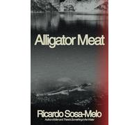 Alligator Meat: A Memoir