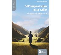 All'improvviso una valle. Le ultime ore di Edith Piaf (Echi di musica)