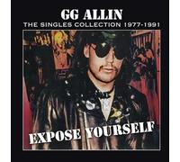 Allin, Gg - Expose Yourself: Singles Collection 1977-1991 [Vinilo]