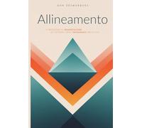 Allineamento: Il Processo di Trasmutazione all'Interno Degli Ingranaggi Della Vita