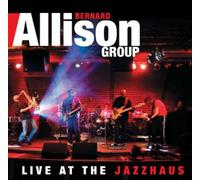 Allison, Bernard - Live At The Jazzhaus by Allison, Bernard Import edition (2011) Audio CD