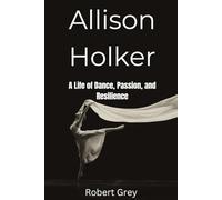 Allison holker: A life of Dance, Passion and Resilience