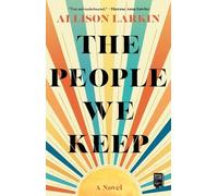 Allison Larkin The People We Keep (Tapa blanda) (Importación USA)