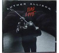 Allison,Luther - Bad Love [Import]