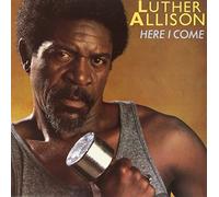 Allison Luther - Here I Come, Luther Allison [Vinilo]