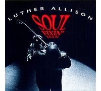 Allison,Luther - Soul Fixin Man