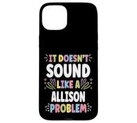 Allison Personalized Women's Gift Custom Allison Carcasa para iPhone 15 Plus