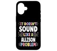Allison Personalized Women's Gift Custom Allison Carcasa para iPhone 16