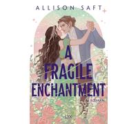 Allison Saft An A Fragile Enchantment: New-Adult-Fantasy meets Histo (Tapa dura)