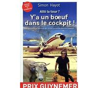 Allô la tour ? Y'a un boeuf dans le cockpit !