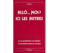Allô... Moi ? Ici Les Autres (ebook)