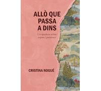 ALLÒ QUE PASSA A DINS: Un quadern sobre espais i persones