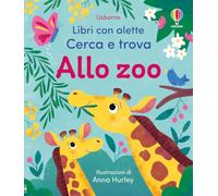 Allo zoo. Ediz. a colori (Libri con alette. Cerca e trova)