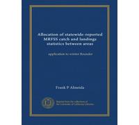 Allocation of statewide-reported MRFSS catch and landings statistics between areas: application to winter flounder
