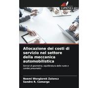 Allocazione dei costi di servizio nel settore della meccanica automobilistica: Servizi di geometria, equilibratura delle ruote e cambio pneumatici