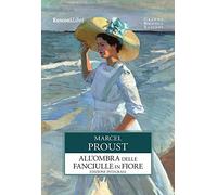 All'ombra delle fanciulle in fiore (Grande biblioteca Rusconi)