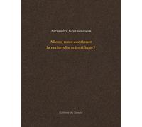 Allons-nous continuer la recherche scientifique ?: Suivi de Comment je suis devenu militant