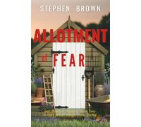Allotment of Fear: A Dark British Village Detective Novel: A Jack Branham Mystery: 2