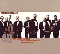 Allotria Jazz Band - 40 Jahre Allotria Jazz Band
