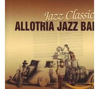Allotria Jazz Band - Jazz Classics [Import]