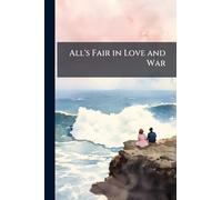 All's Fair in Love and War