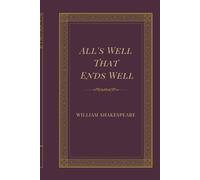 All's Well That Ends Well: A Shakespearean Romance of Wit, Identity, and Renaissance Intrigue
